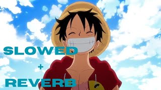 M4rkim - Luffy (One Piece) | Rei Dos Piratas | (Slowed + Reverb)