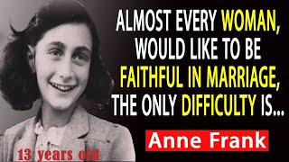 This Little Young Girl’s Quotes, Sayings & Thoughts will feed your brain | Super Genius Anne Frank