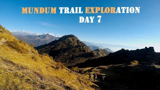 Mundum Trail Exploration Day 7 /Shyam Samsong Rai