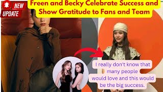 Freen and Becky Celebrate Success and Show Gratitude to Fans and Team