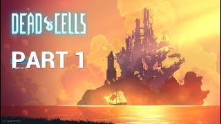 Dead Cells Part 1 - Indy Bloodborne