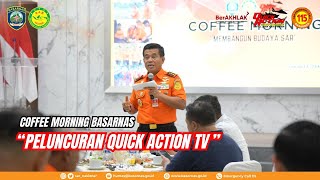 Basarnas Luncurkan Quick Action TV