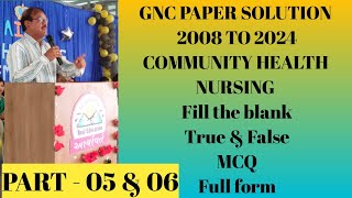 Most Imp Objective COMMUNIY HEALTH NURSING IF.Y.ANM II GNC PAPER SOLUTION II PART -5 & 6 II Kailasir