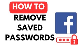 How to Remove Saved Password in Facebook - 2024