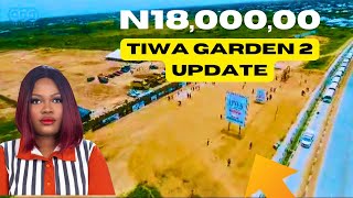 TIWA GARDEN PHASE 2 Development Status| Ibeju Lekki-Lagos. | +2348141355485