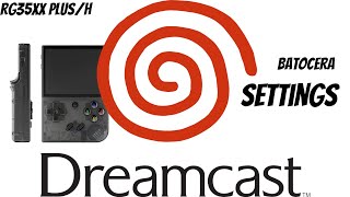 ANBERNIC RG35XX PLUS/H - DREAMCAST SETTINGS