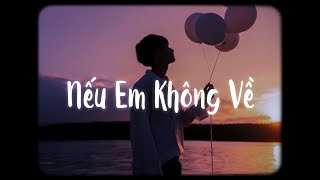 Nếu Em Không Về - Thành Đạt x Bell「Lofi Ver」/ Nếu em không về mùa thu với anh thật dài!!!