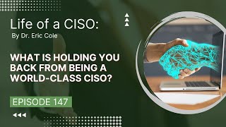 What is holding you back from being a World-Class CISO?