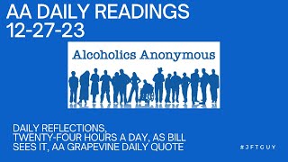 AA Daily Readings 12-27-23 #jftguy