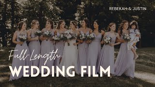 Rebekah & Justin || Wedding Full-Length Film