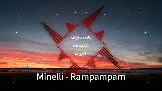 Minelli - Rampampam / Music Mix / #infinitymusiciryn ♪