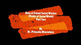 Role of School Social Worker: Part-II