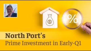 North Port's Prime Investment Territory in Early-Q1!