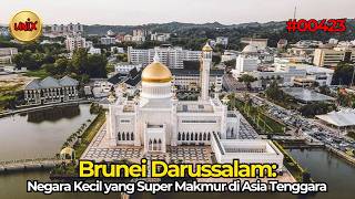 Brunei Darussalam: Negara Kecil yang Super Makmur di Asia Tenggara