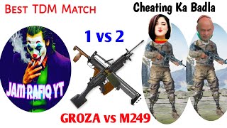 M249 vs Groza | Best 1v2 TDM Match | I am not good in AR Guns 😢 | PuBG Mobile