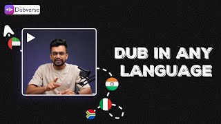 Convert Your Videos To Other Languages : DubverseAI