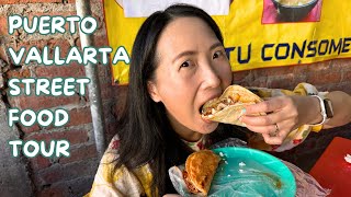 PUERTO VALLARTA MEXICO Street Food Tour! Led by Mexican Women Owned Business & No-Waste