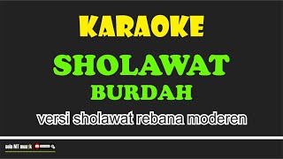 KARAOKE SHOLAWAT BURDAH VERSI REBANA MODEREN || AL BURDAH || Sela MT Musik