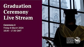 LSHTM Graduation Ceremony Live Stream PM