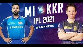 KOLKATA KNIGHT RIDERS(KKR) VS MUMBAI INDIANS (MI) LIVE CRICKET | IPL 2021 5TH MATCH | LIVE SCORE