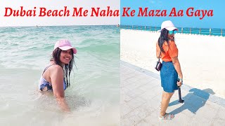 Dubai Beach Me Nahane Ke Maza Aa Gaya | Dubai Vlog | Kite Beach