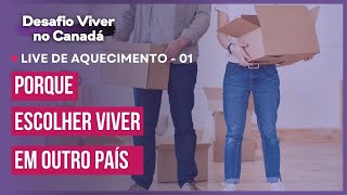 Live 01 - Aquecimento | Desafio Viver no Canadá