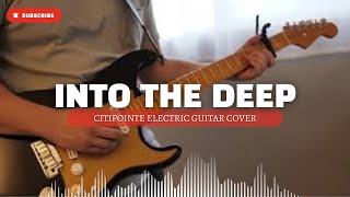 Into the Deep - Citipointe Electric Guitar Cover