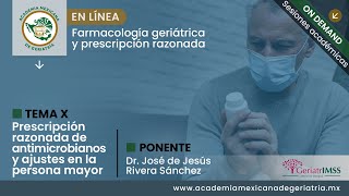 “Prescripción razonada de antimicrobianos y ajustes en la persona mayor”