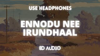 | Ennodu Nee Irundhaal ( 8D & Lyric Video ) | "I" Movie | Butter Skotch |