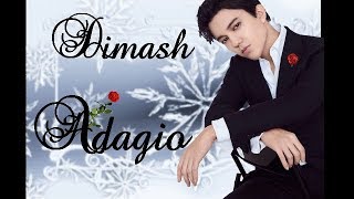 💖D I M A S H💖--ADAGIO~Димаш Кудайберген