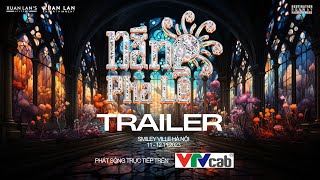 Official Trailer of NẮNG PHA LÊ 2023 | Siêu mẫu Xuân Lan, Ca sĩ Đàm Vĩnh Hưng, Lâm Bảo Ngọc, Lohan