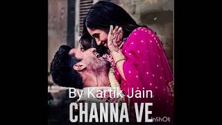 Channa ve remix by Kartik Jain || Melo_Grove_MUSIC #music