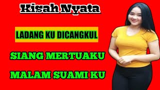 KISAH NYATA!!! LADANG KU DI CANGKUL MERTUA DAN SUAMI KU | CERPEN ROMANTIS