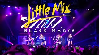 Little Mix - Black Magic (Barcelona 24/06/16)