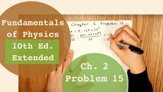 Fundamentals of Physics 10th Extended (Walker/Halliday/Resnick), Chapter 2, Problem 15 Solution