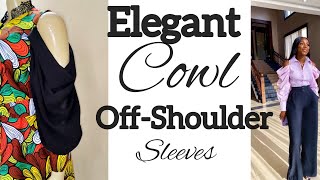 Elegant Cowl Off-Shoulder Sleeves || Draft And Sew || Easiest Method