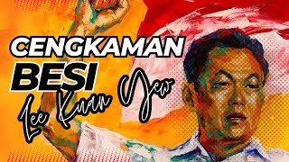 Cengkraman Besi Lee Kuan Yew