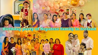 Birthday party of Nepalese family in Ireland (Ep=2) ❤️ यसरी मनाएम नानुको पहिलो जन्मदिन☺️💕