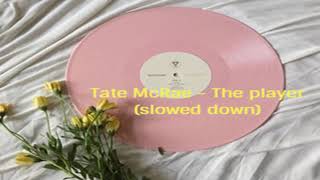 Tate McRae - The Player (slowed down edit)