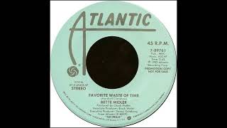 1983 - Bette Midler - Favorite Waste Of Time(Stereo)