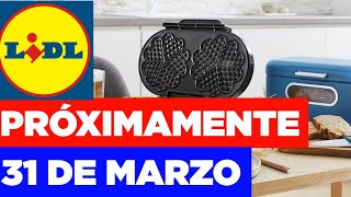 LIDL EL PRÓXIMO 31 DE MARZO