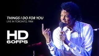 Michael Jackson & The Jacksons - Things I Do For You | Live in Toronto, 1984 (Remastered, 60fps)