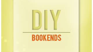 DIY Bookends