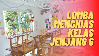 Lomba Menghias Kelas Jenjang Kelas 6 | KEMERIAHAN HUT RI KE-77