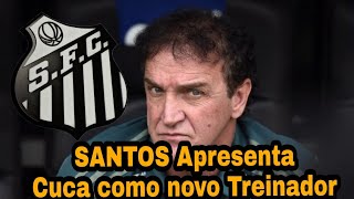 Cuca é o novo técnico do Santos 30/07/2018