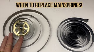 When do you need to replace mainsprings?