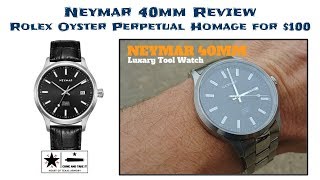 Rolex Oyster Perpetual Homage for only $100!  - Neymar’s Near Perfect Tool Watch