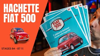 Fiat 500 - Hachette - Stages 84 - 87!!!