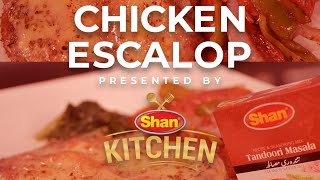 Shan Kitchen | Chapata Chicken Escalope - Recipe