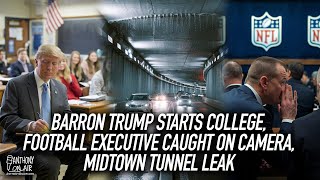 Barron Trump Starts College, Football Executive Caught on Camera, Midtown Tunnel Leak | AOA Podcast